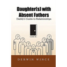 Daughter(s) with Absent Fathers