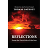 Reflections From The Dark Side Of The Sun: Memories my Future Forgot