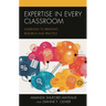 Expertise in Every Classroom: Guidelines to Bridging Research and Practice