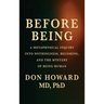 Before Being: A Metaphysical Inquiry into Nothingness, Becoming, and the Mystery of Being Human