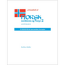 Arbeidsbok Til Norsk, Nordmenn Og Norge 2, Antologi: Workbook for Intermediate Norwegian