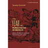 The Fear of Robachicos in Mexico: Media, Childhood and Child Kidnapping 1900-1968
