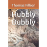 Hubbly Bubbly