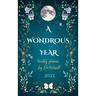 A Wondrous Year 2023 Weekly Planner by Sze Wing Vetault (Hard Cover)