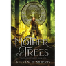 Mother of Trees