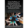 Culturally Responsive and Sustaining Education: Framing Diversity, Equity, and Social Justice Education in a Local to Global Context