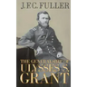 The Generalship of Ulysses S. Grant