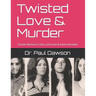 Twisted Love & Murder: Charles Manson's Girls, Jodi Arias & Karla Homolka