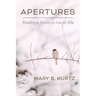 Apertures: Findings from a Rural Life