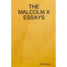 The Malcolm X Essays