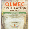 Olmec Civilization for Kids - History and Mythology America's First Civilization 5th Grade Social Studies