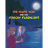 The Night Hike and the Finicky Flashlight