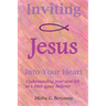 Inviting Jesus Into Your Heart