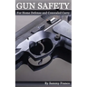 Gun Safety: For Home Defense And Concealed Carry