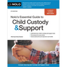 Nolo's Essential Guide to Child Custody and Support
