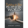 Fighting For Your Prophetic Word