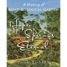 Hope Springs Eternal: A History of Mead Botanical Garden