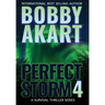 Perfect Storm 4: Post Apocalyptic Survival Thriller