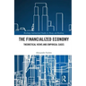 The Financialized Economy: Theoretical Views and Empirical Cases