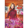 Sugar Cookie Slaughter