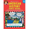 American History Comic Books: Twelve Reproducible Comic Books with Activities Guaranteed to Get Kids Excited about Key Events and People in American