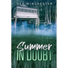 A Summer in Doubt