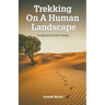 Trekking On A Human Landscape