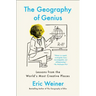 The Geography of Genius: Lessons from the World's Most Creative Places
