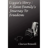 Lizzie's Story: a Slave Family's Journey to Freedom
