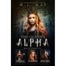The Queen's Alpha Series Box Set: Books #1-3