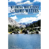 Wyoming Mountains & Home-waters: Family, Fly Fishing, and Conservation