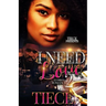 I Need Love 2: A Hood Romance