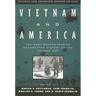 Vietnam and America: The Most Comprehensive Documented History of the Vietnam War