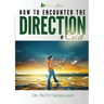 Encountering the DIRECTION of God: Experience Jesus Book 3