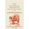 A History of the North Carolina Third Mounted Infantry Volunteers: March 1864 to August 1865