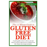 The 15 Minute Guide to Gluten Free Diet: A quick guide to know what to eat and what to avoid to help you live a Gluten-Free life, Gluten free recipes