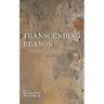 Transcending Reason: Heidegger on Rationality