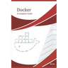 Docker: A complete beginner's guide
