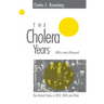 The Cholera Years: The United States in 1832, 1849, and 1866