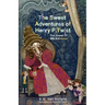 The Sweet Adventures of Henry P. Twist: The Island of Milk and Honey
