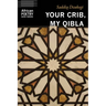 Your Crib, My Qibla