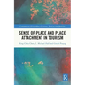 Sense of Place and Place Attachment in Tourism