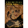 Criminal Pursuits: Fourteen powerful tales of crime, murder, revenge and love: Crimes Through Time