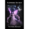 Sapphire Secret: A Fairy's Journey: Book Three