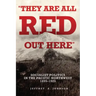 They Are All Red Out Here: Socialist Politics in the Pacific Northwest, 1895-1925