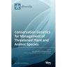 Conservation Genetics for Management of Threatened Plant and Animal Species