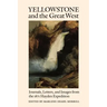 Yellowstone and the Great West: Journals, Letters, and Images from the 1871 Hayden Expedition