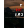 At First Glance: A Devotional for College Students