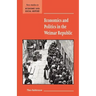 Economics and Politics in the Weimar Republic