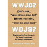 WWJD? Don't ask "What Would Jesus Do?" before you ask "What Did Jesus Say?": Exploring the Four Gospels for Jesus' teachings for today's challenges.